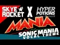 Download Lagu MANIA ⭐🦔 SONIC MANIA Vocal Theme (Official Video) ★ Hyper Potions \u0026 Skye Rocket