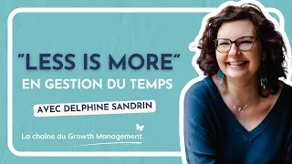Mieux GERER son temps en 2025 avec Delphine Sandrin