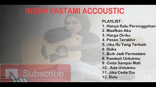 INDAH YASTAMI ACCOUSTIC | LAGU ENAK SAAT KERJA