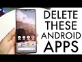 Delete These Apps From Your Android
