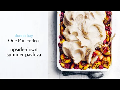 Download MP3 upside-down summer pavlova | One Pan Perfect by Donna Hay