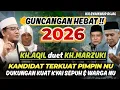 Lagu KH.SYAIKHUR RIJAL - GUNCANGAN HEBAT 2026 !! KH.SAID AQIL duet KH.MARZUKI KANDIDAT TERKUAT PIMPIN NU