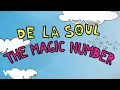 Lagu De La Soul - The Magic Number (Official Lyric Video)