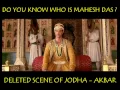 Download Lagu Mahesh Das (BirBal) | Jodha Akbar Deleted Scene