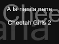 A La Nanita Nana - The Cheetah Girls-lyrics