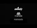 Download Lagu Sam Smith - Unholy (ft. Kim Petras) (Official Portuguese Lyric Video)