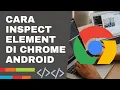 Download Lagu CARA INSPECT ELEMENT DI CHROME ANDROID