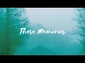 These Memories - Hollow Coves (Lyrics)