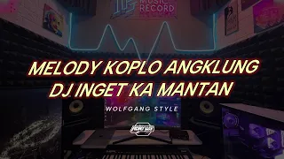 Download Adry WG - MELODY KOPLO ANGKLUNG - DJ INGET KA MANTAN x WG STYLE MP3