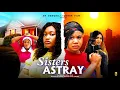 Download Lagu SISTERS ASTRAY - SHARON IFEDI, MERCY KENNETH - 2025 Latest Nigerian Movie