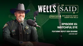 Wells Said Podcast Episode 15