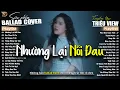 Lagu NHƯỜNG LẠI NỖI ĐAU, THIỆP HỒNG SAI TÊN - ALBUM BALLAD XUẤT SẮC NHẤT 2025 - NGÂN NGÂN COVER CỰC HÓT