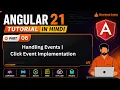 Angular 21 Tutorial in Hindi Handling Events Click Event Implementation
