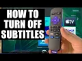 Roku How to Turn Off Subtitles Closed Captioning on Any Device