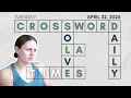 This felt way faster than it was LA Times Crossword April 22 2025