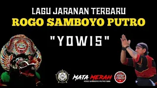 Download LAGU YOWIS || ROGO SAMBOYO PUTRO MP3