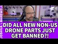 FCC Restricts All New Foreign Drones?! Motors and Batteries Not Actually Banned? - FPV Questions