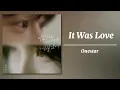 Onestar(임한별) _ It Was Love(이별하고 나서야 깨달았어)