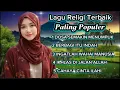 Download Lagu Lagu religi paling enak di dengar || Dosa Semakin Menumpuk || full album || lagu religi populer || 