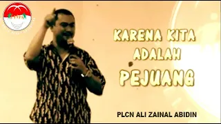 Download KARENA KITA ADALAH PEJUANG. Oleh PLCN Bpk Ali Zainal Abidin MP3