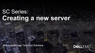 Dell EMC SC Series Creating a New Server