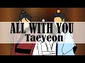 Taeyeon (태연) – All With You[Lyric Video][Moon Lovers: Scarlet Heart Ryeo OST]