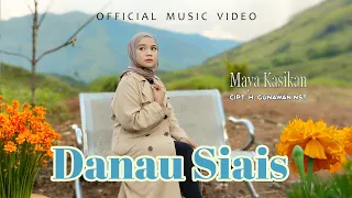 Download Maya Kasikan - Danau Siais (Official Music Video) MP3