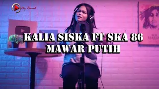 Download Kalia Siska Ft Ska 86 Bagai Ranting Yang Kering- My Record MP3