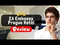 EA Embassy Prague Hotel Review - Should You Stay Here