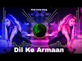 Download Lagu Dil Ke Armaan Aansuon Mein Beh Gaye Remix   Song - HackerrDonYT