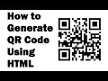 How to Generate QR Code Using HTML