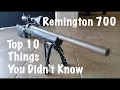 Top 10 Things You Didn t Know About The Remington 700