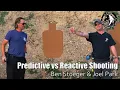 Predictive vs Reactive Shooting 4K
