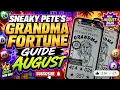 Sneaky Pete s Grandma Fortune Guide August 2026