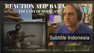 Download Dibuat Bingung Oleh Alip Ba Ta || THE LAST OF MOHICANS Reaction Alip Ba Ta MP3