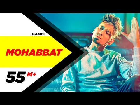 Download MP3 Kambi | Mohabbat (Official Video) | New Song 2018 | Speed Records