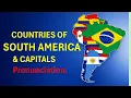 Countries of South America Capitals Pronunciation