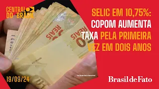 Selic em 10,75%: Copom aumenta taxa pela primeira vez em dois anos | Central do Brasil