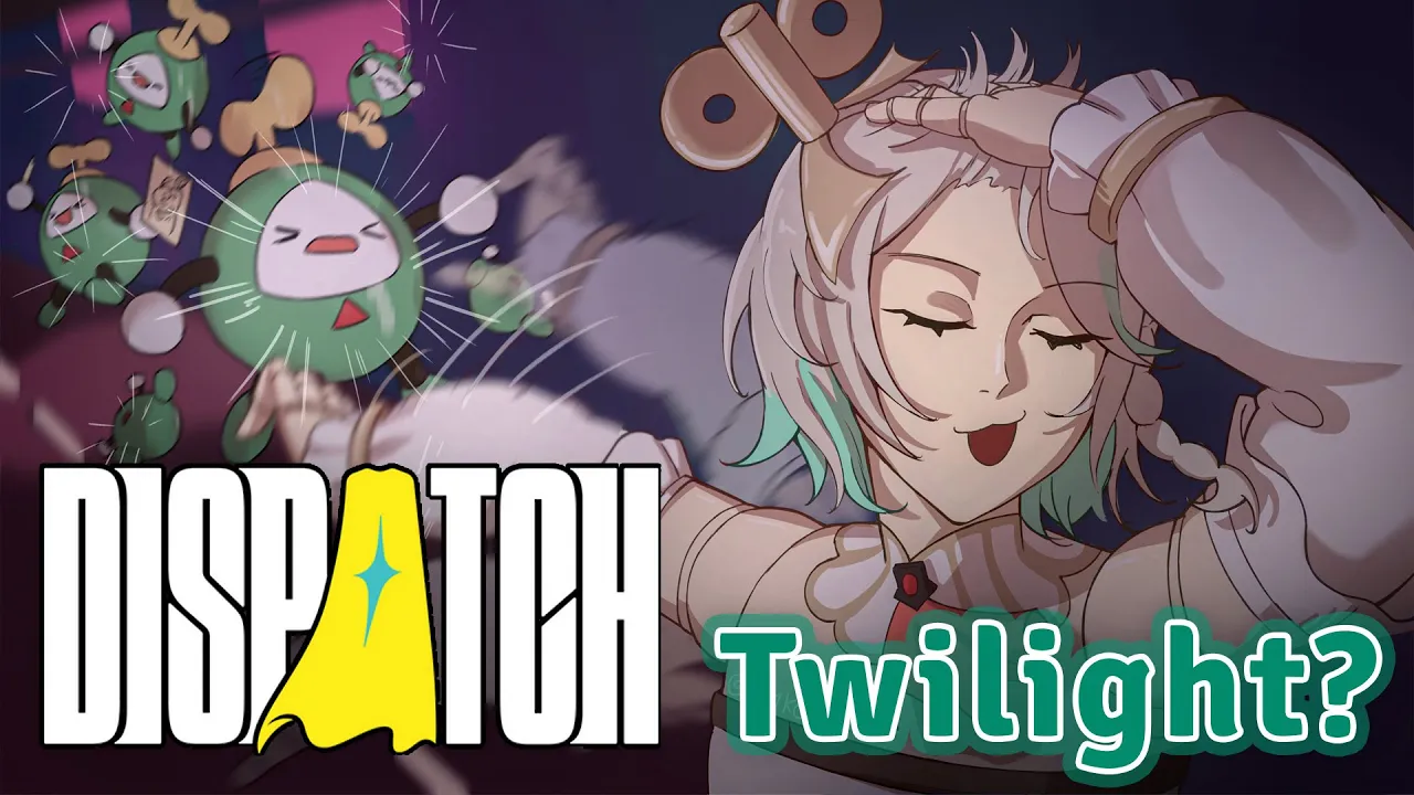 【DISPATCH】TWILIGHT FOR GUYS? - Ragebaitcilia Immergreen
