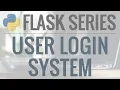 Python Flask Tutorial Full-Featured Web App Part 6 - User Authentication