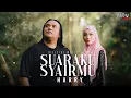 Download Lagu Harry - Suaraku Syairmu (Official Music Video)