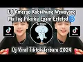 Download Lagu DJ AMERGO KABIDHUNG WEWAYANG MU ING PIKIRKU { DJ LAMUNAN STYLE KANE EPAM ESTETOD🌀 }VIRAL TIKTOK 2024