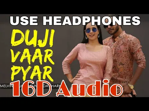 Download MP3 Duji Vaar Pyar(16D Audio not 8D) | Sunanda Sharma | Sukh-E | Jaani | Arvindr K | Official Video |