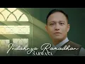 Download Lagu Sarwana - Indahnya Ramadhan (Official Lyric Video)