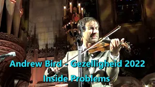 Andrew Bird Inside Problems LIVE at Gezelligheid 2022 Chicago