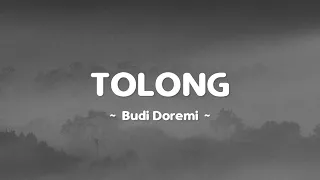 Download Tolong - Budi Doremi (Lirik Lagu) MP3