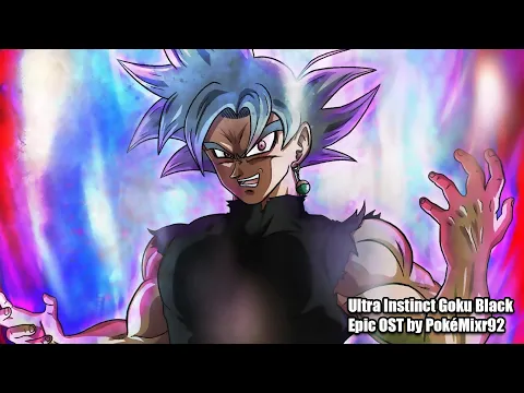 Download MP3 Dragon Ball Super - Ultra Instinct Goku Black (Fanmade OST)