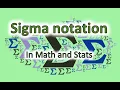 Sigma summation notation full lecture many examples