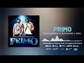 PRIMO (Audio Oficial) - Tito Double P, Natanael Cano