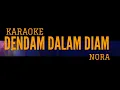 Download Lagu Dendam Dalam Diam - Nora Karaoke
